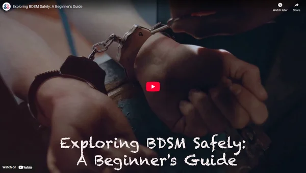 Exploring BDSM Safely: A Beginner's Guide